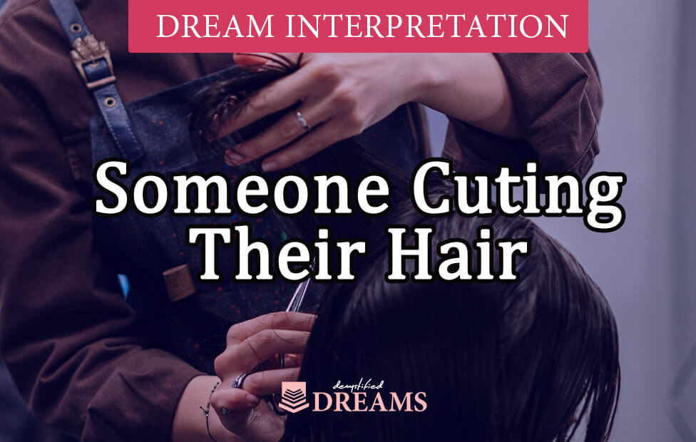 dream about someone cutting their hair