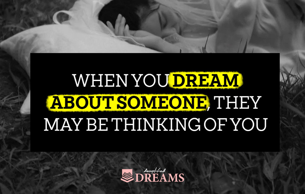 when you dream about someone are they thinking of you