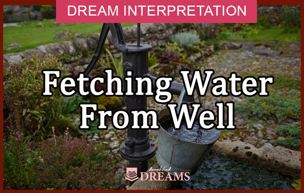 dream about fetching water from well