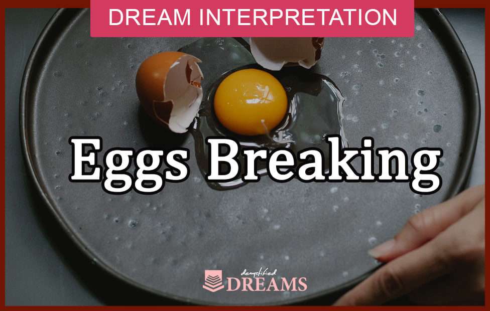 dream about eggs breaking